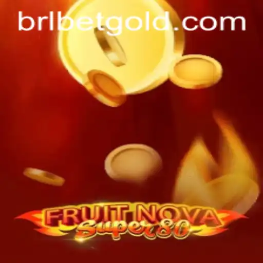 Exploring the Excitement of FruitNovaSuper80 and the BRL BET Phenomenon