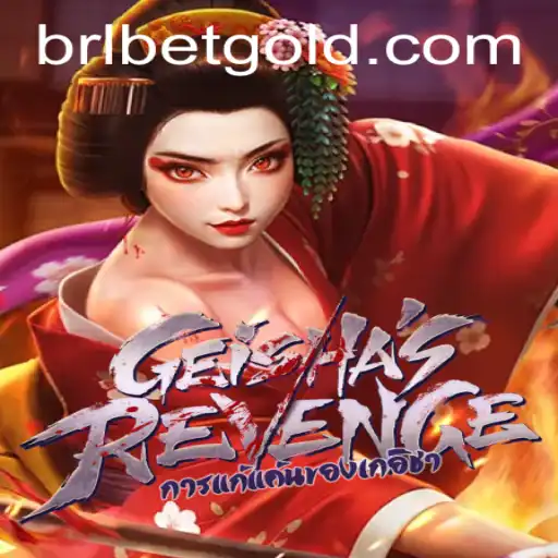 Exploring GeishasRevenge: A Thrilling Gaming Experience with BRL BET
