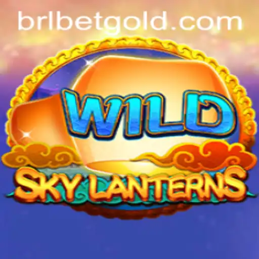 Exploring SkyLanterns and the Exciting World of BRL BET