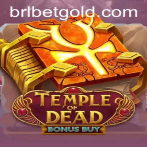 Temple of Dead Bonus Buy: A Thrilling BRL BET Adventure